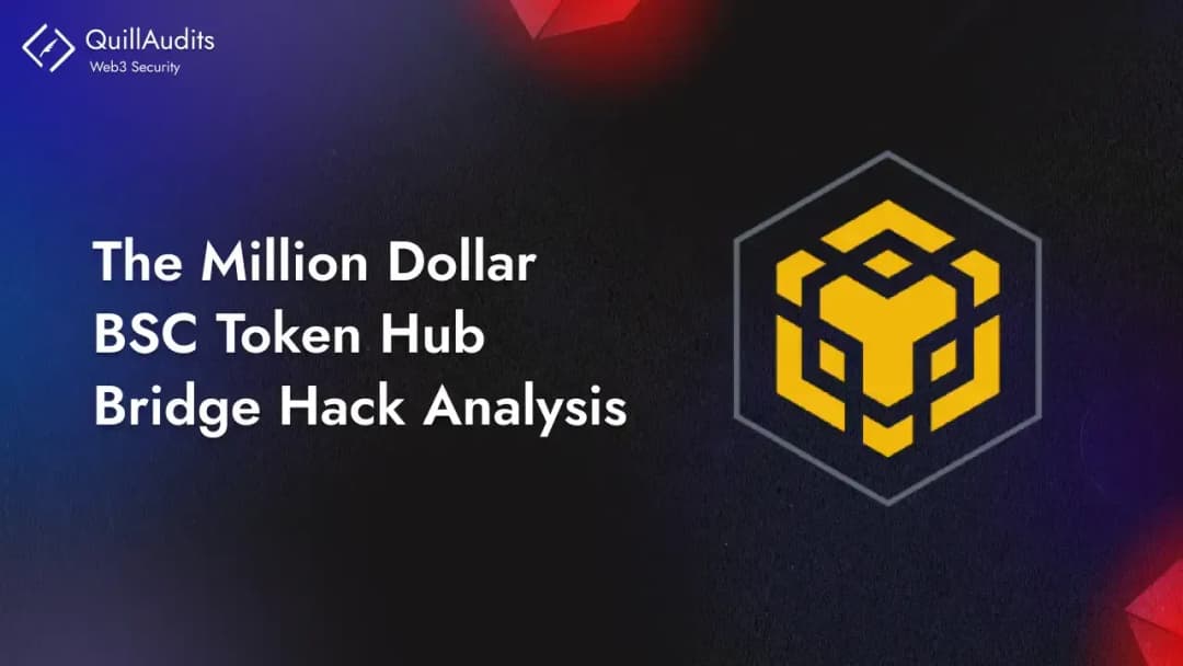 The Million Dollars BSC Token Hub Bridge Hack Analysis